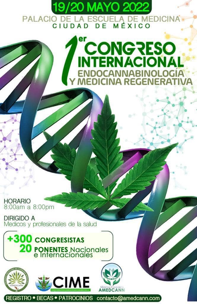 Asiste al primer congreso de Endocannabinologia y medicina Regenerativa en Mexico , 19 y 20 de Mayo cannatlan